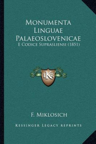 Könyv Monumenta Linguae Palaeoslovenicae: E Codice Suprasliensi (1851) F. Miklosich