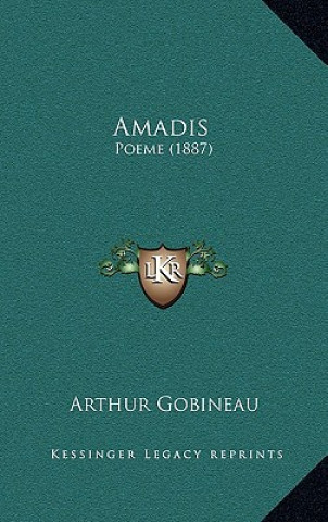 Książka Amadis: Poeme (1887) Arthur Gobineau