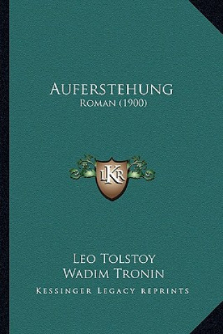 Buch Auferstehung: Roman (1900) Tolstoy  Leo Nikolayevich  1828-1910