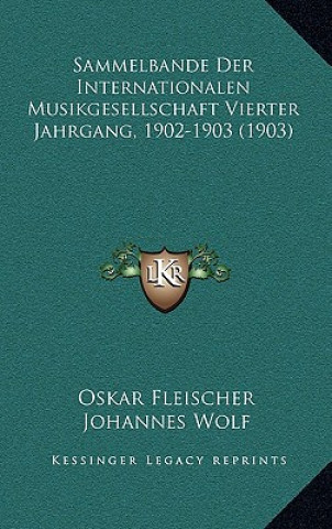 Carte Sammelbande Der Internationalen Musikgesellschaft Vierter Jahrgang, 1902-1903 (1903) Oskar Fleischer