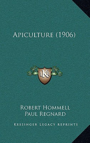 Buch Apiculture (1906) Robert Hommell
