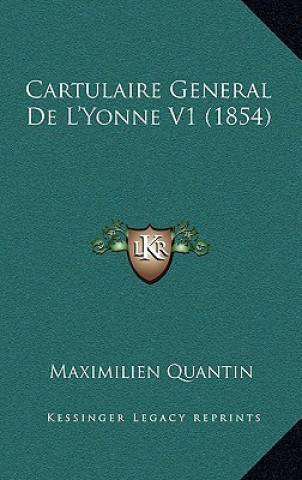 Knjiga Cartulaire General De L'Yonne V1 (1854) Maximilien Quantin