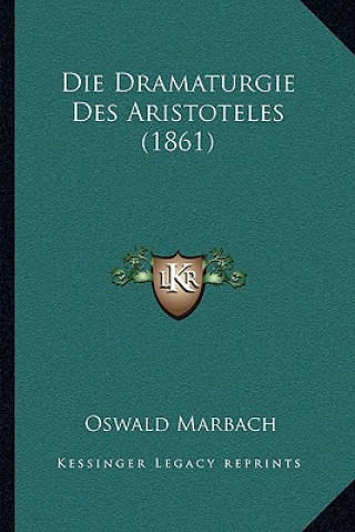 Book Die Dramaturgie Des Aristoteles (1861) Oswald Marbach