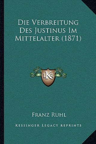 Carte Die Verbreitung Des Justinus Im Mittelalter (1871) Franz Ruhl