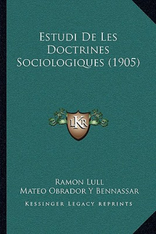 Книга Estudi De Les Doctrines Sociologiques (1905) Ramon Lull