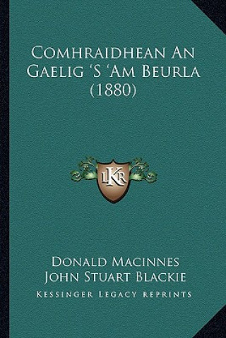 Boek Comhraidhean An Gaelig 'S 'Am Beurla (1880) Donald MacInnes