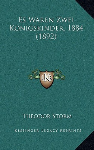 Книга Es Waren Zwei Konigskinder, 1884 (1892) Theodor Storm