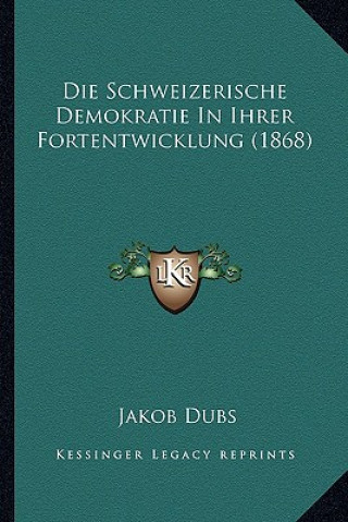 Carte Die Schweizerische Demokratie In Ihrer Fortentwicklung (1868) Jakob Dubs