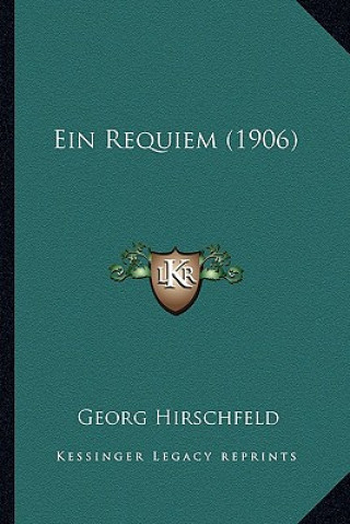 Livro Ein Requiem (1906) Georg Hirschfeld