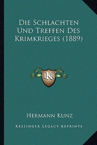 Kniha Die Schlachten Und Treffen Des Krimkrieges (1889) Hermann Kunz