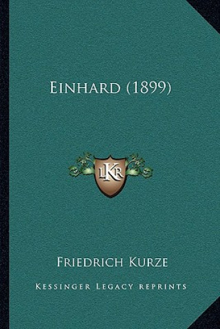 Βιβλίο Einhard (1899) Friedrich Kurze