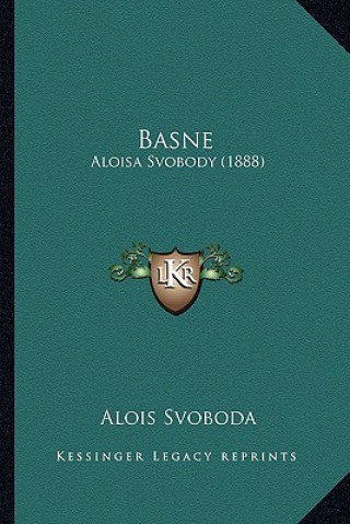 Könyv Basne: Aloisa Svobody (1888) Alois Svoboda