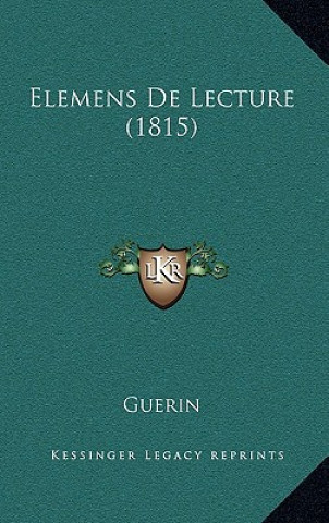 Buch Elemens De Lecture (1815) Guerin