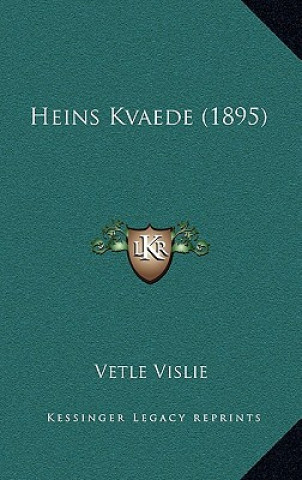Carte Heins Kvaede (1895) Vetle Vislie