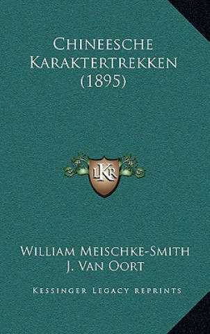 Livro Chineesche Karaktertrekken (1895) William Meischke-Smith
