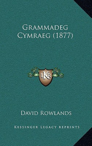 Book Grammadeg Cymraeg (1877) David Rowlands