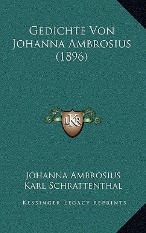 Kniha Gedichte Von Johanna Ambrosius (1896) Johanna Ambrosius