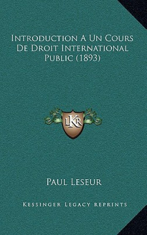 Carte Introduction A Un Cours De Droit International Public (1893) Paul Leseur
