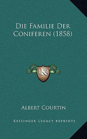 Carte Die Familie Der Coniferen (1858) Albert Courtin