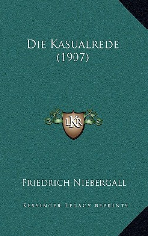 Buch Die Kasualrede (1907) Friedrich Niebergall