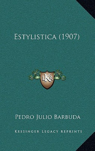 Libro Estylistica (1907) Pedro Julio Barbuda