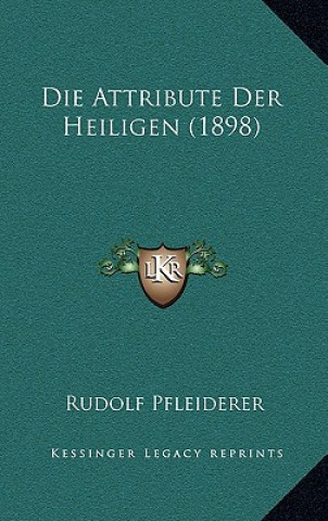 Carte Die Attribute Der Heiligen (1898) Rudolf Pfleiderer