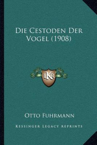Libro Die Cestoden Der Vogel (1908) Otto Fuhrmann