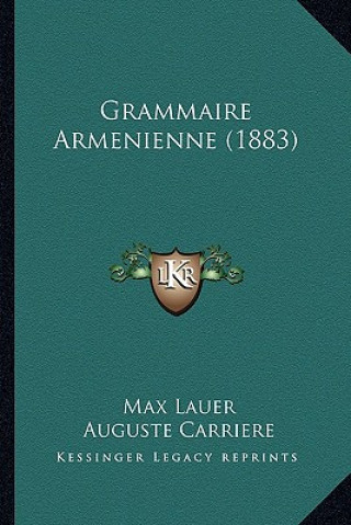 Libro Grammaire Armenienne (1883) Max Lauer