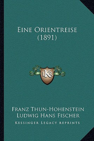Carte Eine Orientreise (1891) Franz Thun-Hohenstein