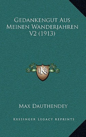 Book Gedankengut Aus Meinen Wanderjahren V2 (1913) Max Dauthendey