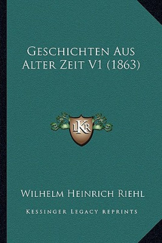Carte Geschichten Aus Alter Zeit V1 (1863) Wilhelm Heinrich Riehl