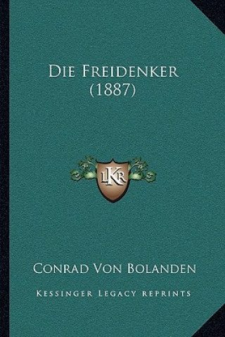 Buch Die Freidenker (1887) Conrad Von Bolanden