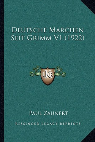 Kniha Deutsche Marchen Seit Grimm V1 (1922) Paul Zaunert