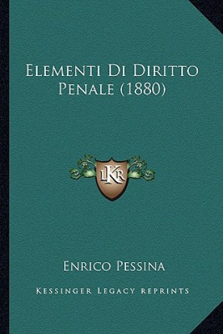 Könyv Elementi Di Diritto Penale (1880) Enrico Pessina