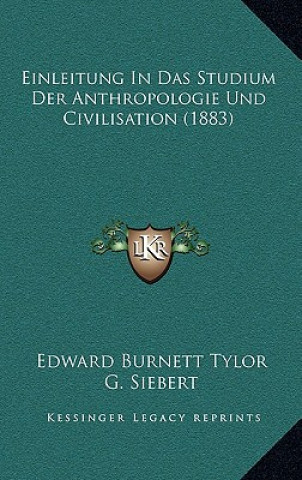 Książka Einleitung In Das Studium Der Anthropologie Und Civilisation (1883) Edward Burnett Tylor