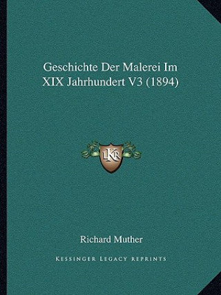 Carte Geschichte Der Malerei Im XIX Jahrhundert V3 (1894) Richard Muther