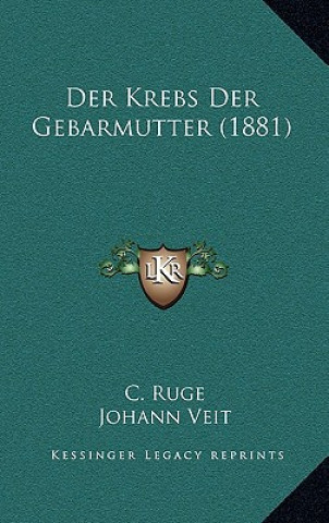 Livro Der Krebs Der Gebarmutter (1881) C. Ruge