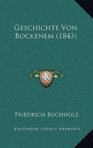 Buch Geschichte Von Bockenem (1843) Friedrich Buchholz