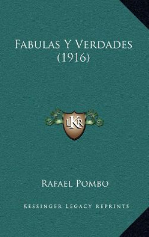 Kniha Fabulas Y Verdades (1916) Rafael Pombo