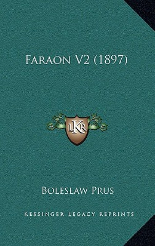 Kniha Faraon V2 (1897) Boleslaw Prus