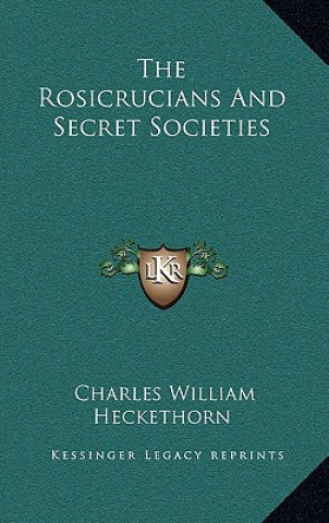 Libro The Rosicrucians and Secret Societies Charles William Heckethorn