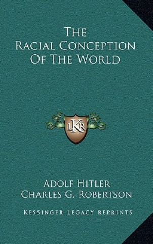 Carte The Racial Conception Of The World Adolf Hitler