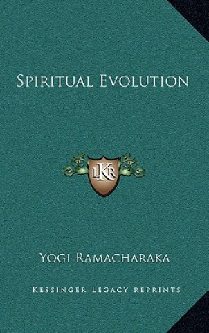 Knjiga Spiritual Evolution Yogi Ramacharaka