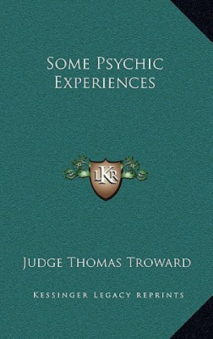 Libro Some Psychic Experiences Judge Thomas Troward