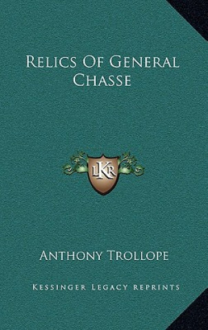 Carte Relics of General Chasse Anthony Trollope
