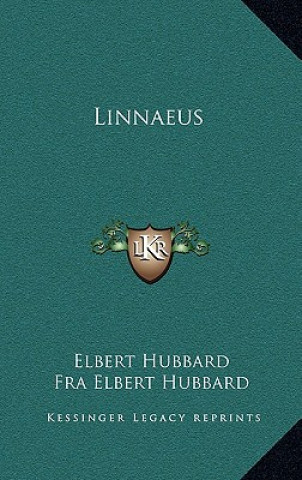 Βιβλίο Linnaeus Elbert Hubbard