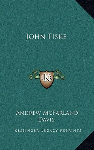 Boek John Fiske Andrew McFarland Davis