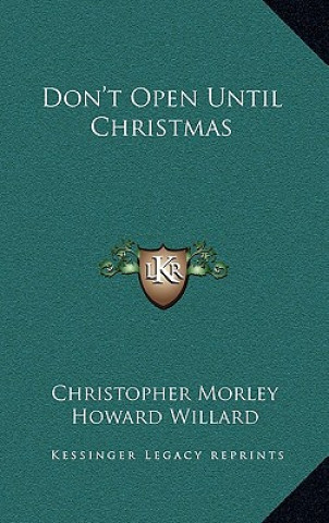 Kniha Don't Open Until Christmas Christopher Morley