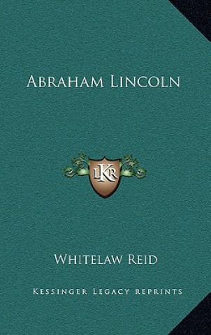 Libro Abraham Lincoln Whitelaw Reid