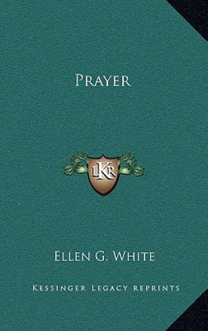 Kniha Prayer Ellen G. White